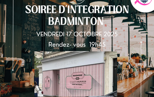 SOIREE INTEGRATION BADMINTON